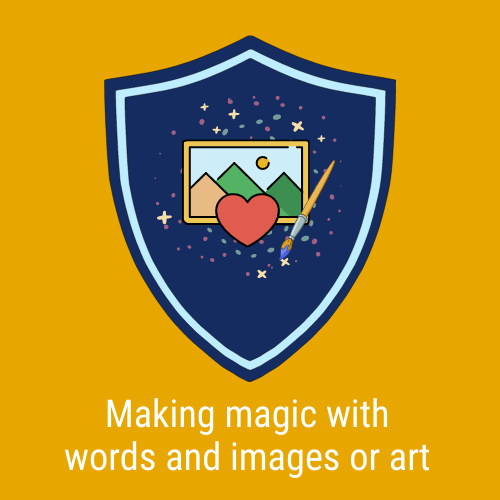 Making Magic with Words and Images or Art Award