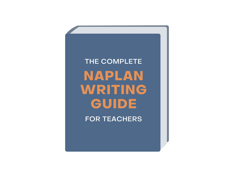 The Complete NAPLAN Writing Guide for teachers